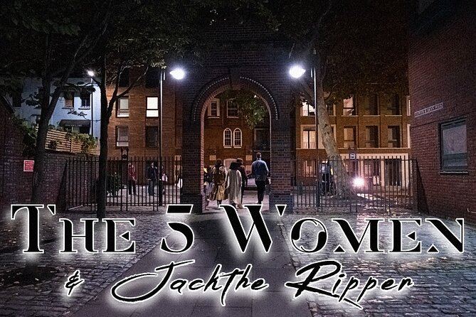 Ultimate Jack the Ripper : Guided Tour of London - The Biggest Value: Victims-First Storytelling You Don’t Get Everywhere